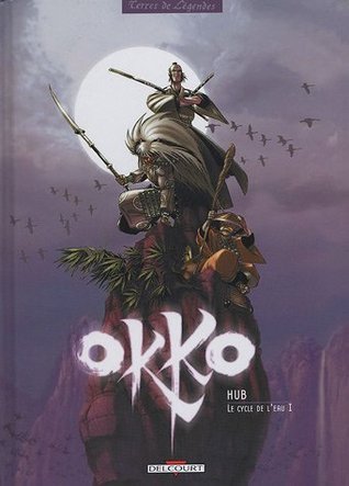 Okko, Tome 1 : Le cycle de l'eau I (Okko #1)