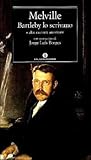 Bartleby lo scrivano e altri racconti americani by Herman Melville Bartleby lo scrivano e altri racconti americani by Herman Melville