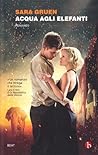 Acqua agli elefanti by Sara Gruen