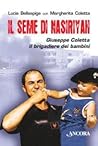 Il seme di Nasiriyah. Giuseppe Coletta, il brigadiere dei bambini