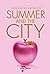 Summer and the City