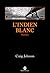 L'Indien blanc by Craig Johnson L'Indien blanc by Craig Johnson