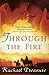 Through the Fire by Rachael Treasure