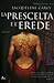La prescelta e l'erede