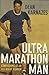 Ultramarathon Man by Dean Karnazes
