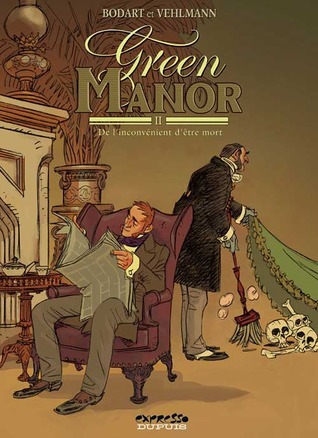 Green Manor, Tome 2 : L'Inconvenient d'être mort