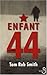Enfant 44 by Tom Rob Smith