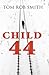 Child 44 (Leo Demidov, #1)