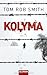 Kolyma by Tom Rob Smith
