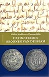 De omstreden bronnen van de Islam: een zoektocht naar een nieuw historisch perspectief