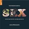 The Rough Guide to Sex by James McConnachie The Rough Guide to Sex by James McConnachie