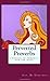Perverted Proverbs: A Manual of Immorals for the Many