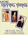 More Ripping Yarns More Ripping Yarns