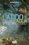El Latido del Agua by Felicitas Rebaque