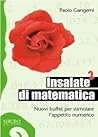 Insalate di matematica 2 : Nuovi buffet per stimolare l'appetito numerico