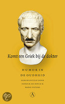 Komt Een Griek Bij De Dokter: Humor In De Oudheid