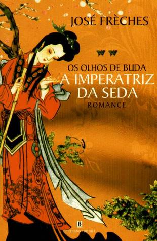 Os Olhos de Buda (A Imperatriz da Seda #2)