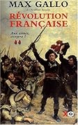 Révolution française, Tome 2 : Aux armes, citoyens!