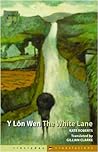 Y Lôn Wen/The White Lane
