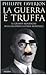 La guerra è truffa: le grandi menzogne sulla Seconda Guerra Mondiale