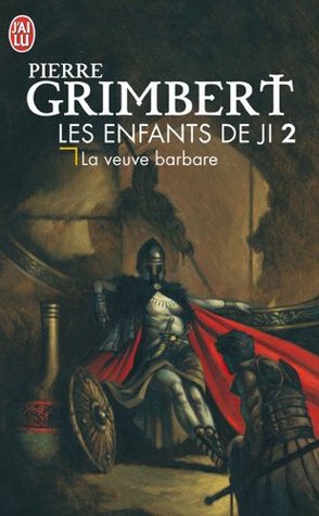 La Veuve barbare (Les Enfants de Ji #2)