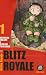 Blitz Royale Tome 1