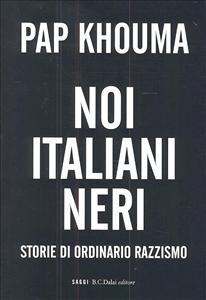 Noi italiani neri: storie di ordinario razzismo (Paperback)