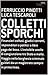Colletti sporchi by Ferruccio Pinotti