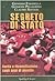 Segreto di Stato. Verità e riconciliazione sugli anni di piombo