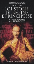 101 storie di regine e principesse che non ti hanno mai raccontato (Paperback)