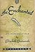The Enchanted: An Incredible Tale