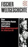 Fischer Weltgeschichte: Das Römische Reich und seine Nachbarn