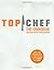 Top Chef: The Cookbook