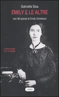 Emily e le altre: Con 56 poesie di Emily Dickinson (Paperback)