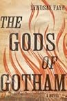 The Gods of Gotham by Lyndsay Faye