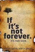If It's Not Forever. It's Not Love.