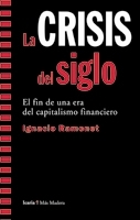 La Crisis del Siglo (Hardcover)