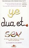 Ye Dua Et Sev by Elizabeth Gilbert
