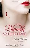 Bloody Valentine by Melissa de la Cruz Bloody Valentine by Melissa de la Cruz