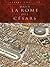 Dans la Rome des Césars