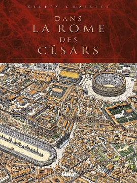 Dans la Rome des Césars