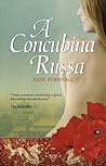 A Concubina Russa by Kate Furnivall