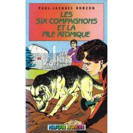 Les Six Compagnons et la pile atomique (Hardcover)
