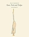 Ente, Tod und Tulpe by Wolf Erlbruch