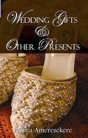 Wedding Gifts and Other Presents