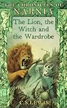 The Lion, the Witch and the Wardrobe by C.S. Lewis The Lion, the Witch and the Wardrobe by C.S. Lewis