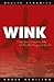 Wink and Grow Rich by Roger James Hamilton