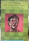 On Playing the Emperor's Game and Other Poems