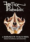 Faction Paradox: A Romance in Twelve Parts