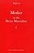 Mother Or the Divine Materialism Volume 1